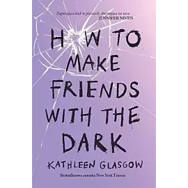 How To Make Friends With the Dark