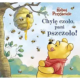 Chylę czoło, pani pszczoło! Disney Kubuś i Przyjaciele