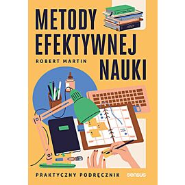 Metody efektywnej nauki. Praktyczny podręcznik (e-book)
