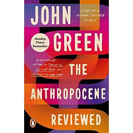 The Anthropocene Reviewed