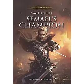 Semael's Champion, Mitrys Trilogy