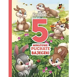 5-minutowe puchate bajeczki. Disney Króliczki