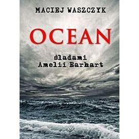Ocean śladami amilii earhart