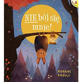 Nie bój się mnie!