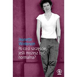 Po co ci szczęście, jeśli możesz być normalna?