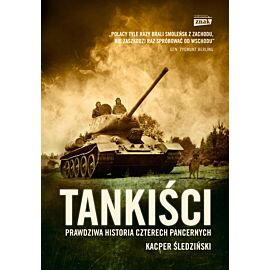 Tankiści. Prawdziwa historia czterech pancernych