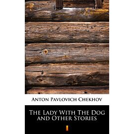 The Lady With The Dog and Other Stories (e-book)