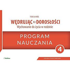 Wędrując ku dorosłości 4 Program nauczania