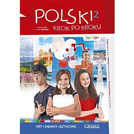 Polski krok po kroku. Junior 2. Gry i zabawy językowe. Poziom A1