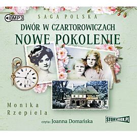 CD MP3 Dwór w Czartorowiczach. Nowe pokolenie. Saga polska. Tom 2