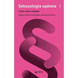 Seksuologia sądowa tom 1