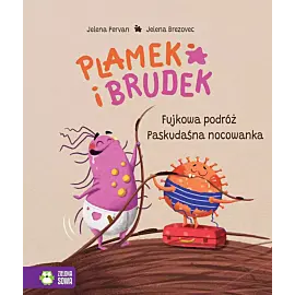 Plamek i Brudek. Fujkowa podróż/Paskudaśna nocowanka