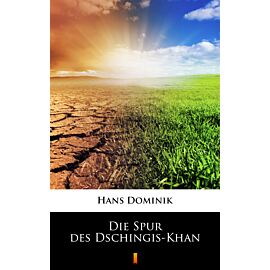 Die Spur des Dschingis-Khan (e-book)