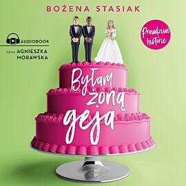 Byłam żoną geja (audiobook MP3)
