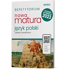 Nowa matura 2023 Język polski repetytorium zakres rozszerzony