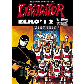 Likwidator - Ełro 2012 + dodatek Ełro 2016