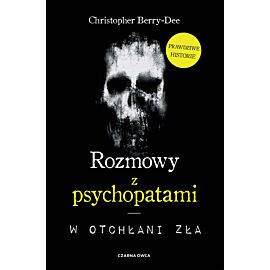 Rozmowy z psychopatami (e-book)