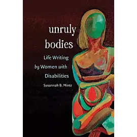 Unruly Bodies