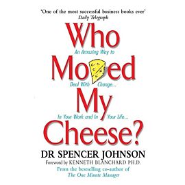 Who Moved My Cheese