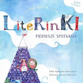 Literinki pierwsze spotkania