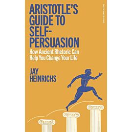 Aristotle's Guide to Self-Persuasion wer. angielska