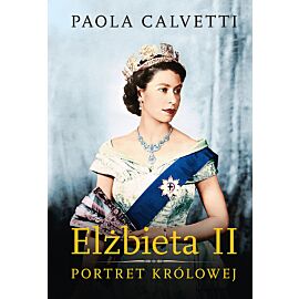 Elżbieta II. Portret królowej/KOLOR