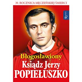 Błogosławiony ks. Jerzy Popiełuszko.