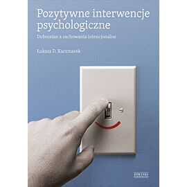 Pozytywne interwencje psychologiczne (e-book)