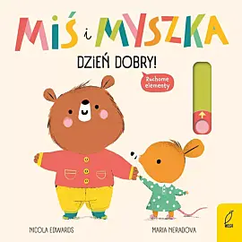 Miś i Myszka. Dzień dobry!