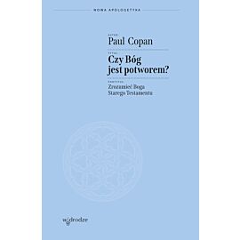 Czy Bóg jest potworem? Zrozumieć Boga Starego Testamentu (e-book)