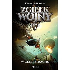 Zgiełk wojny #2 - W głębi strachu