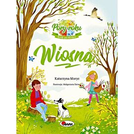Wiosna. Pory roku krok po kroku