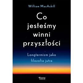 Co jesteśmy winni przyszłości (e-book)