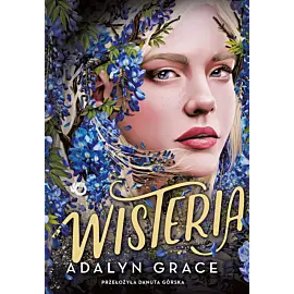 Wisteria. Belladonna. Tom 3