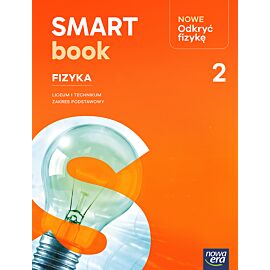 Nowa Fizyka NOWE ODKRYĆ FIZYKĘ Smartbook część 2 zakres podstawowy EDYCJA 2026