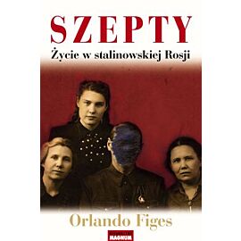 Szepty życie w stalinowskiej rosji wyd. 2013