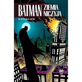 Batman - Ziemia niczyja - 01 - Kataklizm