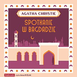 Spotkanie w Bagdadzie (audiobook MP3)
