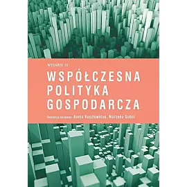 Współczesna polityka gospodarcza (Wyd. III)