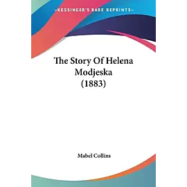 The Story Of Helena Modjeska (1883)