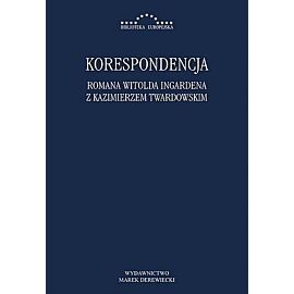 Korespondencja Romana Witolda Ingardena z Kazimierzem Twardowskim