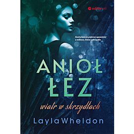 Anioł łez. Wiatr w skrzydłach (e-book)