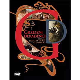 Grzeszni dekadenci