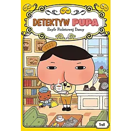 Szyfr fioletowej damy. Detektyw pupa