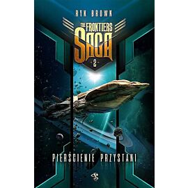Pierścienie przystani. The frontiers saga. Tom 2