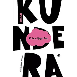 Kubuś i jego Pan. Hołd w trzech aktach dla Denisa Diderota