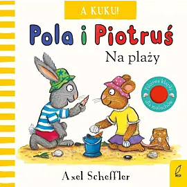 Pola i Piotruś. A kuku! Na plaży
