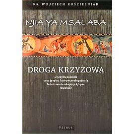 Droga Krzyżowa. Wersja dwujęzyczna: polski i afrykański (swahili)