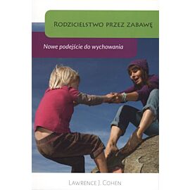 Rodzicielstwo przez zabawę