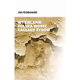 Wybielanie Polska wobec Zagłady Żydów